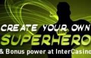 Nieuwe promotie InterCasino maakt van online spelers superhelden